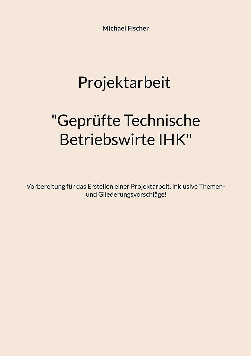 Projektarbeit Technische Betriebswirte