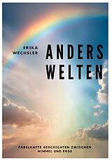 Fester Einband Anders Welten von Erika Wechsler