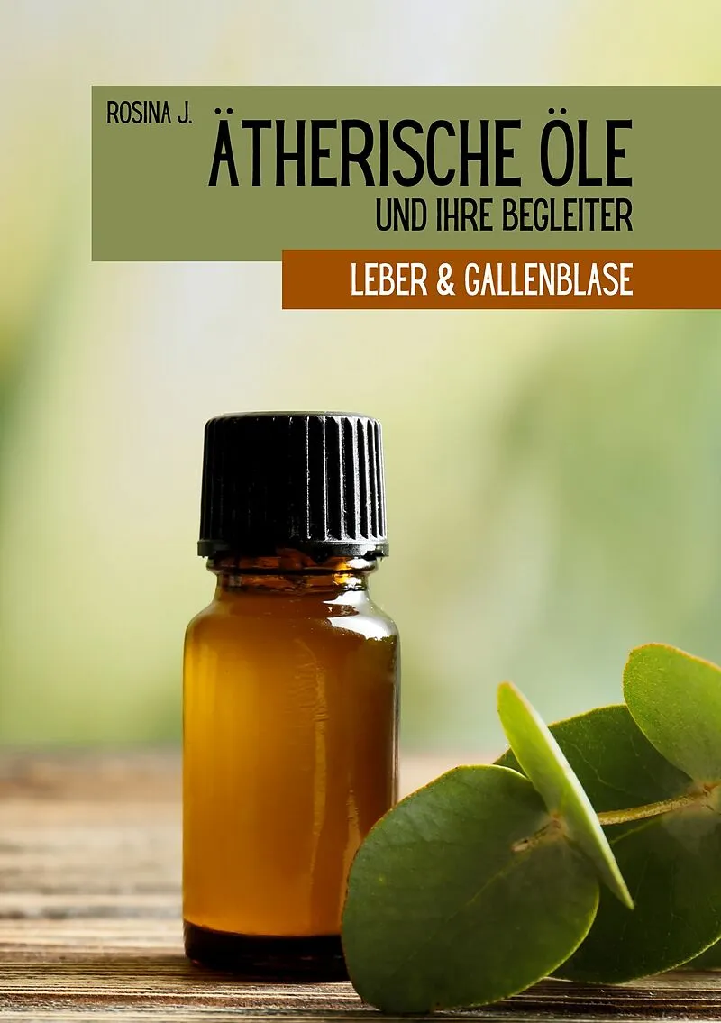 Ätherische Öle und ihre Begleiter