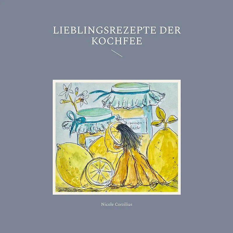 Lieblingsrezepte der Kochfee