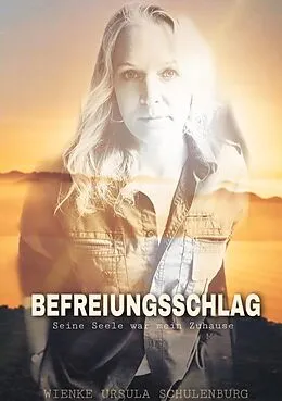 E-Book (epub) Befreiungsschlag von Wienke Ursula Schulenburg