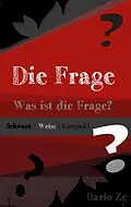 E-Book (epub) Die Frage - Kompakt von Dario Ze