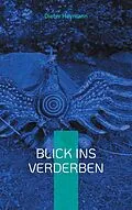 E-Book (epub) Blick ins Verderben von Dieter Heymann