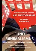 E-Book (pdf) Fundminimalismus. Verlorenes. Vergangenes. Entsorgtes von Krüger Peter