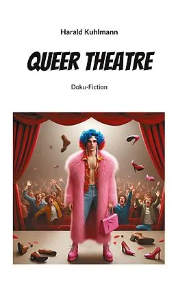 E-Book (epub) Queer Theatre von Harald Kuhlmann