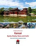 E-Book (pdf) Kansai - Kyoto, Osaka, Nara und mehr von Wolfgang Beckmann