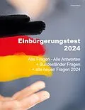 E-Book (epub) Einbürgerungstest 2024 - Alle Fragen - Alle Antworten von Andreas Meyer