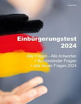 E-Book (epub) Einbürgerungstest 2024 - Alle Fragen - Alle Antworten von Andreas Meyer