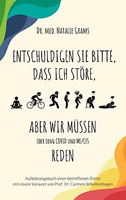 E-Book (epub) Entschuldigen Sie bitte, dass ich störe, aber wir müssen über Long Covid und Me/Cfs reden von Natalie Grams