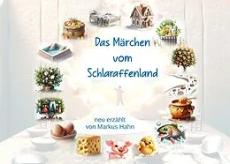 E-Book (epub) Das Märchen vom Schlaraffenland von Markus Hahn