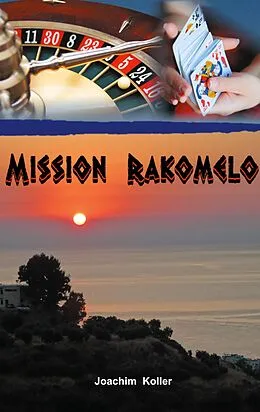 E-Book (epub) Mission Rakomelo von Joachim Koller