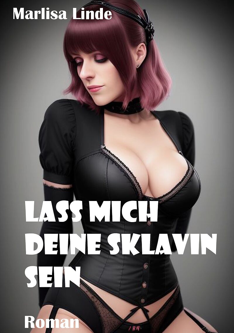 Lass mich deine Sklavin sein