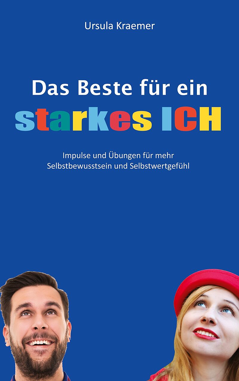 Das Beste für ein starkes Ich