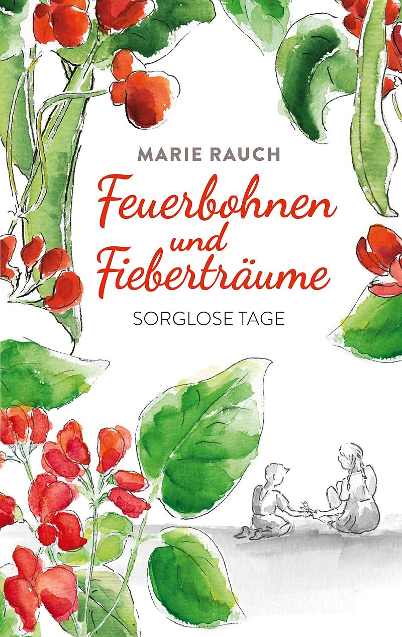 Feuerbohnen und Fieberträume