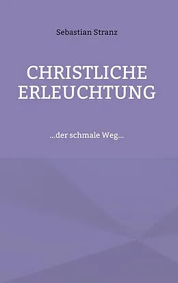 E-Book (epub) Christliche Erleuchtung von Sebastian Stranz