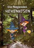 E-Book (epub) Die fliegenden Hexenbesen von Silvia Kaufer