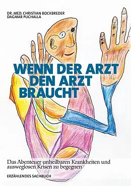 E-Book (epub) Wenn ein Arzt den Arzt braucht von Christian Bockbreder, Dagmar Puchalla