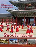 E-Book (epub) Seoul entdecken von Hermann-Josef Frisch