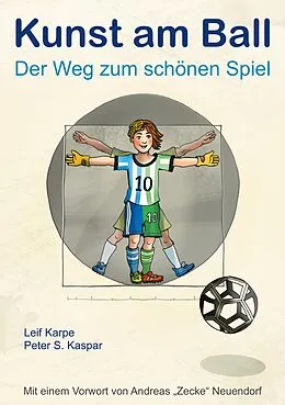 E-Book (epub) Kunst am Ball von Karpe Leif, Kaspar Peter S.
