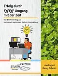 E-Book (epub) Erfolg durch EffEff-Umgang mit der Zeit von Jan Eggert, Georg Schmitt