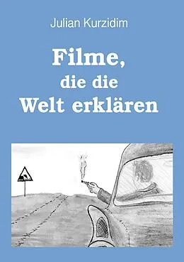 E-Book (epub) Filme, die die Welt erklären von Julian Kurzidim