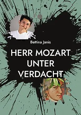 E-Book (epub) Herr Mozart unter Verdacht von Bettina Janis