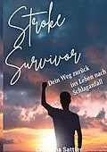 E-Book (epub) Stroke Survivor von Christina Sattler