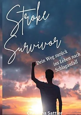 E-Book (epub) Stroke Survivor von Christina Sattler