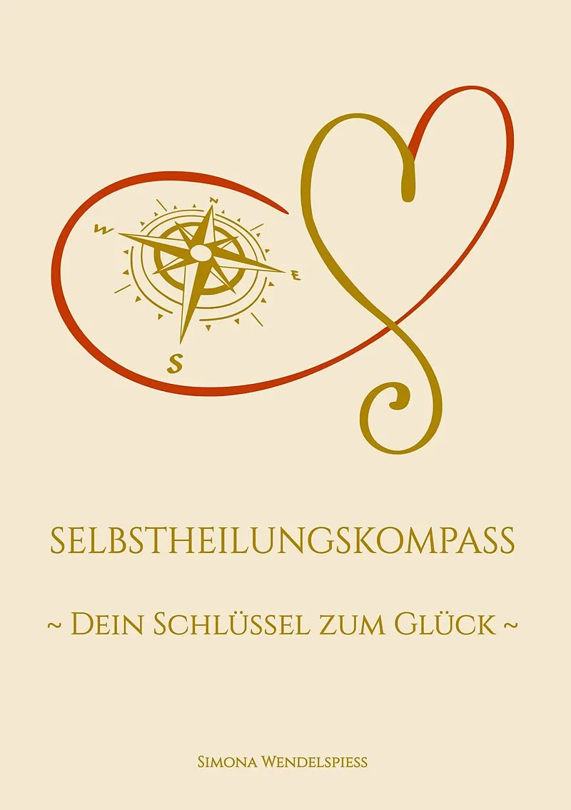 Selbstheilungskompass - Dein Schlüssel zum Glück