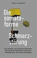 E-Book (epub) Die somatoforme Schmerzstörung von Günter von Hummel