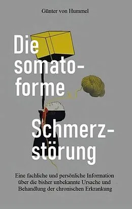 E-Book (epub) Die somatoforme Schmerzstörung von Günter von Hummel