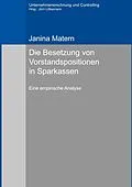 E-Book (pdf) Die Besetzung von Vorstandspositionen in Sparkassen von Janina Matern
