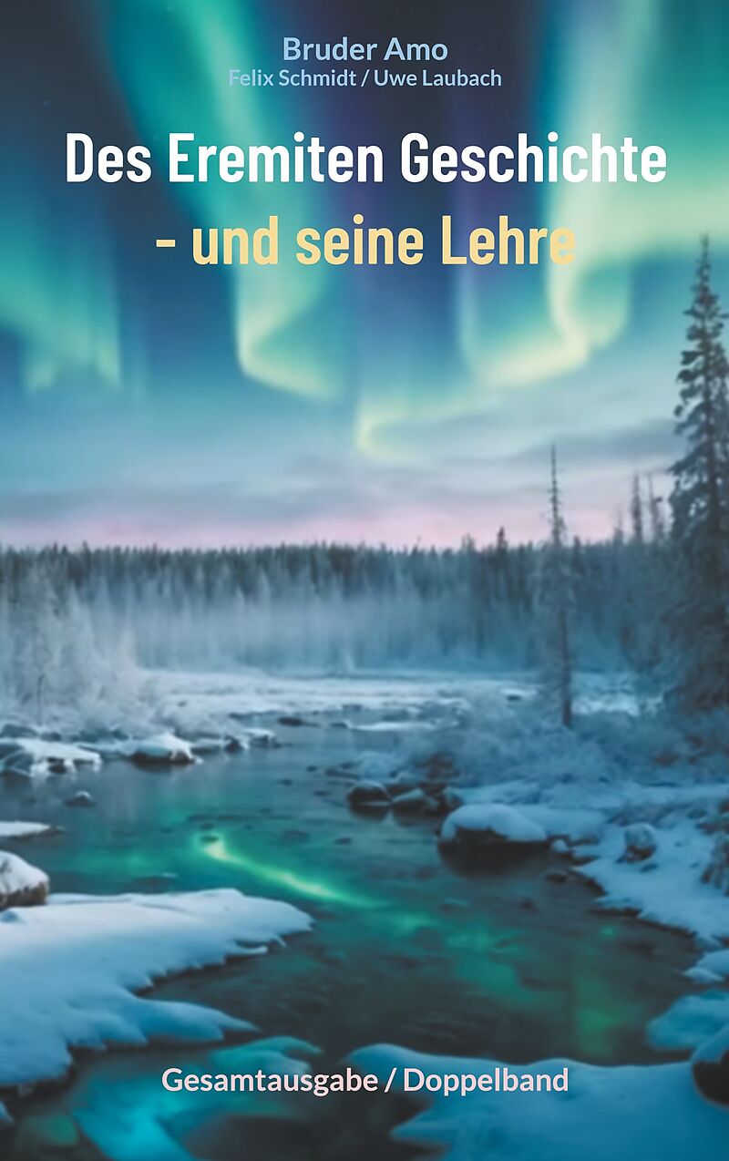 Des Eremiten Geschichte - und seine Lehre