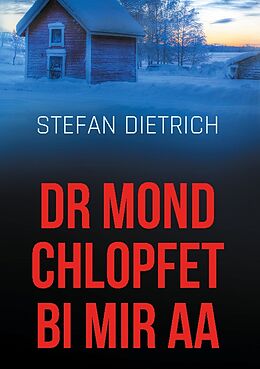 Fester Einband dr Mond chlopfet bi mir aa von Stefan Dietrich