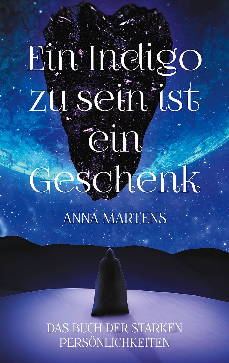 Ein Indigo zu sein ist ein Geschenk