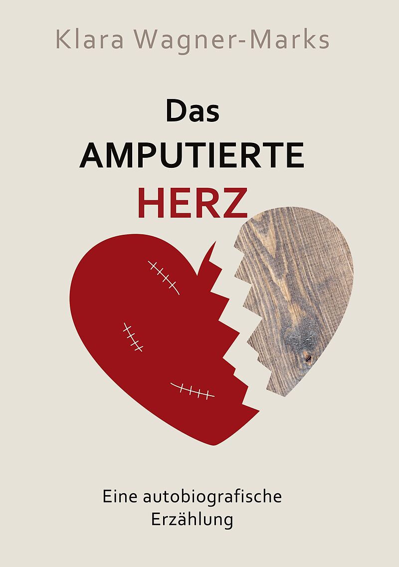 Das amputierte Herz