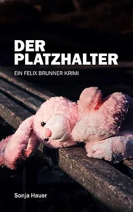 E-Book (epub) Der Platzhalter von Sonja Hauer