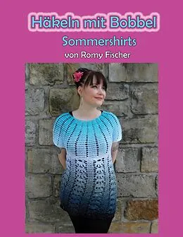 E-Book (epub) Häkeln mit Bobbel - Sommershirts von Romy Fischer
