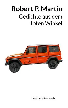 E-Book (epub) Gedichte aus dem toten Winkel von Robert P. Martin