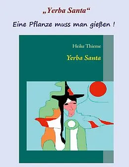 E-Book (epub) Yerba Santa von Heike Thieme