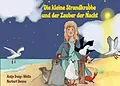 E-Book (epub) Die kleine Strandkrabbe und der Zauber der Nacht von Antje Tresp-Welte, Norbert Denno