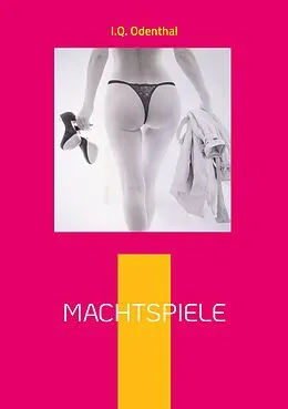 E-Book (epub) Machtspiele von I. Q. Odenthal