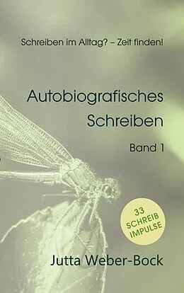 E-Book (epub) Schreiben im Alltag? - Zeit finden! von Jutta Weber-Bock