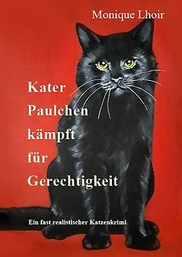 E-Book (epub) Kater Paulchen kämpft für Gerechtigkeit von Monique Lhoir