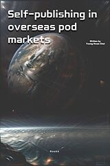 eBook (epub) Self-Publishing In Overseas POD Markets de Yeong Hwan Choi