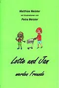 E-Book (epub) Lotte und Jan werden Freunde von Matthias Meister