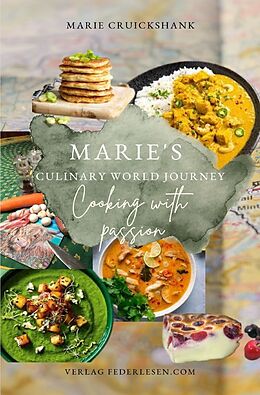 Kartonierter Einband Marie's Culinary Worl Journey von Marie Cruickshank