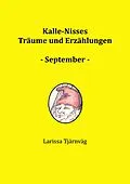 E-Book (epub) Kalle-Nisses Träume und Erzählungen - September - von Larissa Tjärnväg