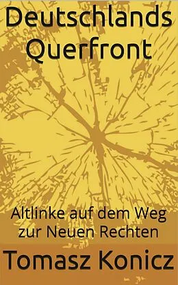 E-Book (epub) Deutschlands Querfront von Tomasz Konicz