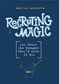 E-Book (epub) Recruiting Magic von Larisa Leonteva